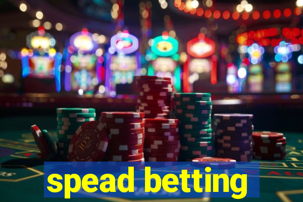 spead betting